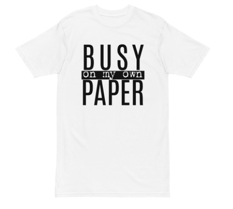 Busy On My Own Paper T-Shirt White