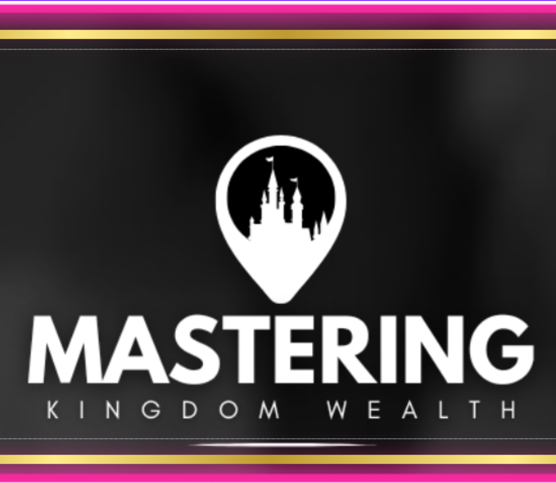 Mastering Kingdom Wealth