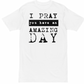 Amazing Day T-Shirt White